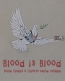 Blood is Blood