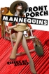 Front Porch Mannequins