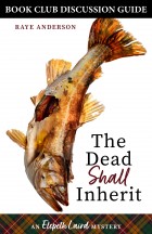 book club guide for The Dead Shall Inherit