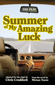 Summer of My Amazing Luck: The Play