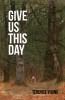 Give Us This Day