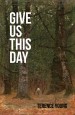 Give Us This Day