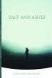 Salt and Ashes